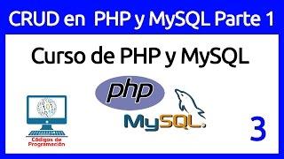 3: Insertar, Actualizar, Eliminar, Buscar en PHP y MySQL Parte 1