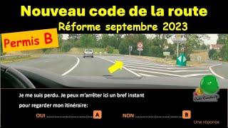 TEST Nouveau examen code de la route Nouvelles questions conformes à la réforme sept 2023 GRATUIT 49