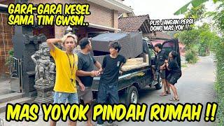 MAS YOYOK NEKAT PINDAH RUMAH !! Waduh nasib kami gimana ya ??