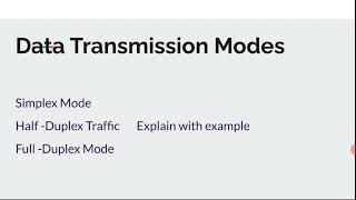 Transmission modes in data communication.? simplex mode hald duplex mode, Digitalsoftecs