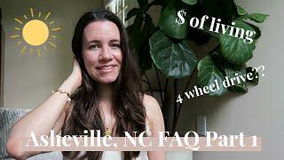 Asheville, NC FAQ Part I [cost of living, weather, hiking, real estate, economy, 4 wheel drive]