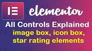 07 image box, icon box, star rating elementor elements/controls explained