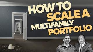 How To Scale A Multifamily Portfolio [Actionable Tips]