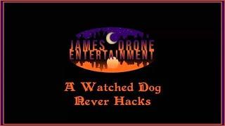 A Watched Dog Never Hacks - James C Drone Music Video