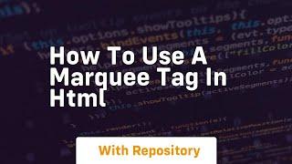 How to use a marquee tag in html