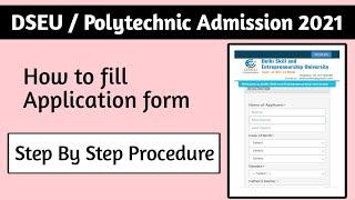 How to fill delhi polytechnic application form 2021| DSEU application form 2021