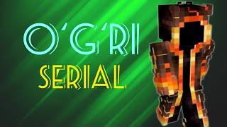 O‘g‘ri  serial // minecraft // uzbekcha serial