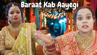 Baraat Kab Aayegi | Wedding Vlog | Vlogging Ki Duniya