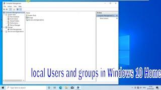 Local Users and Groups In Windows 10 Home