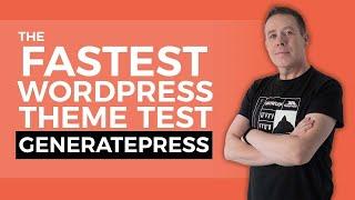 Fastest Theme For WordPress & Elementor? | GeneratePress 