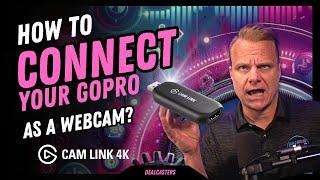 How To Connect Your GoPro As a Webcam (OR any High Def Camera)