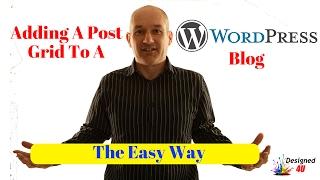 How To Add A Post Grid to Your Wordpress Blog