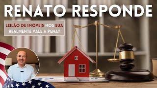 RENATO RESPONDE: LEILÃO DE IMÓVEIS NOS ESTADOS UNIDOS | CORRETOR DE IMÓVEIS NA FLÓRIDA, USA