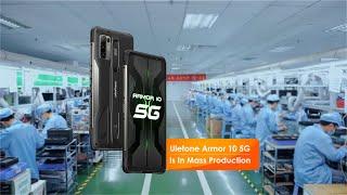 Ulefone Armor 10 5G Is In Mass Production