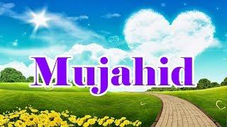 Mujahid name whatsapp status || Mujahid naem love status