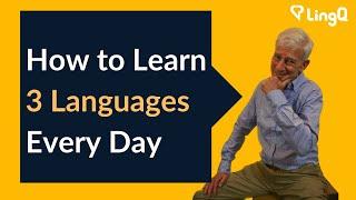 How to Learn Three Languages Every Day