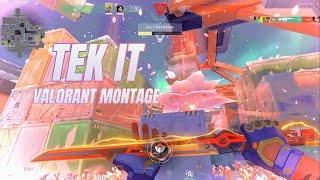 Tek it (Valorant Montage)