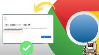 2024 Solucione fácilmente el error DNS_PROBE_FINISHED_NXDOMAIN en Chrome