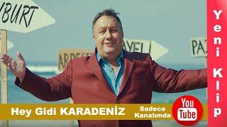 Hey Gidi Karadeniz | İsmail TÜRÜT