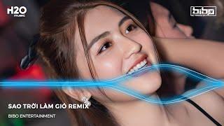 SAO TRỜI LÀM GIÓ REMIX, SAO TRỜI LÀM GIÓ ĐẨY CON THUYỀN SANG BẾN NGƯỜI TA REMIX - NONSTOP BIBO REMIX