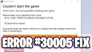 How to fix Error Code #30005 (1072) | Fortnite EasyAntiCheat Fix