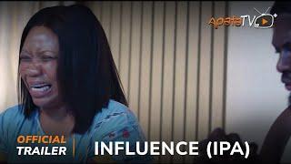 Influence (Ipa)  Yoruba Movie 2024  | Official Trailer | Now Showing  On ApataTV+