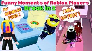 Break in 2 Funny Moments - All Endings - Roblox