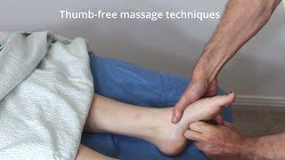 Massage Tutorial: Thumb-free techniques