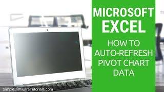 How to Auto-Refresh Pivot Chart Data in Excel