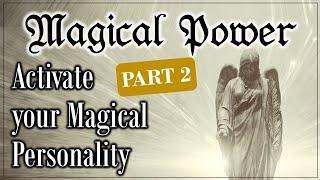 Your Magical Personality: building & activating (+create your magic ring) [secrets of magical power]