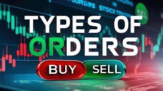 Types of Orders in Stock Trading | Stock Trading for Complete Beginners