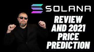 Solana Review and 2021 Price Prediction