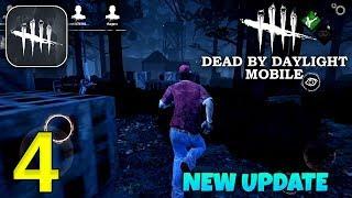 DEAD BY DAYLIGHT MOBILE - New Update Gameplay (Android, iOS) - DBD MOBILE - Part 4