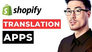 Shopify Translation Apps