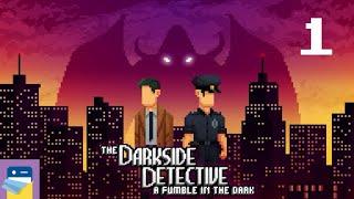 The Darkside Detective 2: FITD - Case 1 Walkthrough & iOS/Android Gameplay (by Akupara Games)