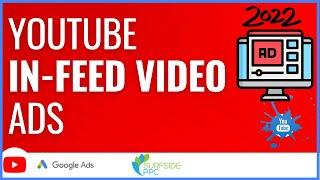 YouTube In-Feed Video Ads Tutorial 2023