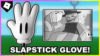 How to get SLAPSTICK GLOVE + SHOWCASE in SLAP BATTLES! [ROBLOX]