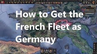 How To Get The French Fleet as Germany - Hoi4 - NSB