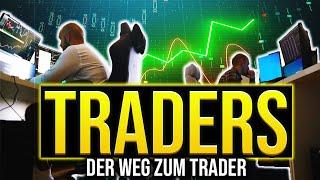 TRADERS - "Der Weg zum Daytrader" | Trading Doku | Folge 1