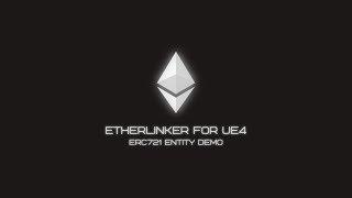 Etherlinker for UE4 - ERC721 Entity Demo