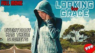 LOOKING FOR GRACE | Full TEEN REBELLION DRAMA Movie HD