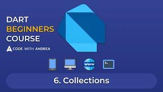 Dart Beginners Course - Tutorial #06: Collections