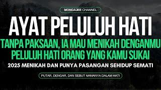 AYAT PELULUH HATI! Tanpa Paksaan, Orang Yang Kamu Sukai Mau Menikah Denganmu - Mukjizat Surat Yusuf