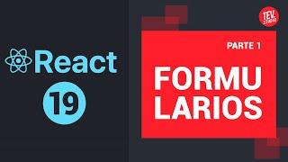 19. Formularios en React (Creación y manejo de datos). Curso básico de React Js desde cero!!