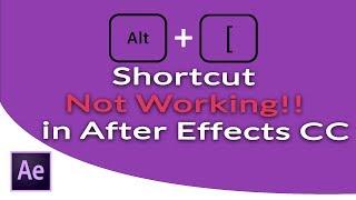 Resolved: Alt+ [ Shortcut Not Working in After Effects CC