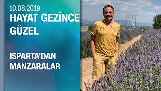 Fatih Türkmenoğlu, Isparta'yı gezdi - Hayat Gezince Güzel 10.08.2019 Cumartesi