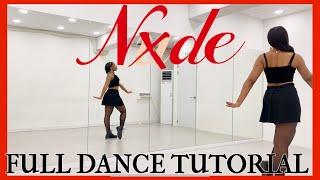 (G)I-DLE ‘NXDE’ - FULL DANCE TUTORIAL