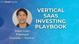 Dave Yuan - Vertical SaaS Investing Playbook