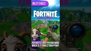 Fortnite First Person Mode??  Billy’s Buzz