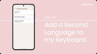 Adding a second language to my Samsung Keyboard